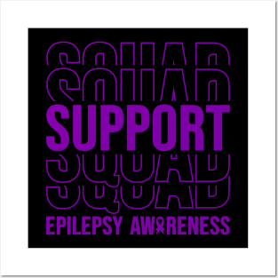 Epilepsy Awareness Epilepsy Support Squad Posters and Art